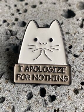 NEW Funny I Apologize For Nothing Cat Enamel Tack Lapel Pin